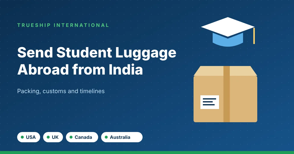 Send Student Luggage Abroad from India: A Complete Courier Guide - TrueShip International